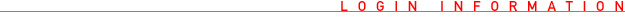 Login Information